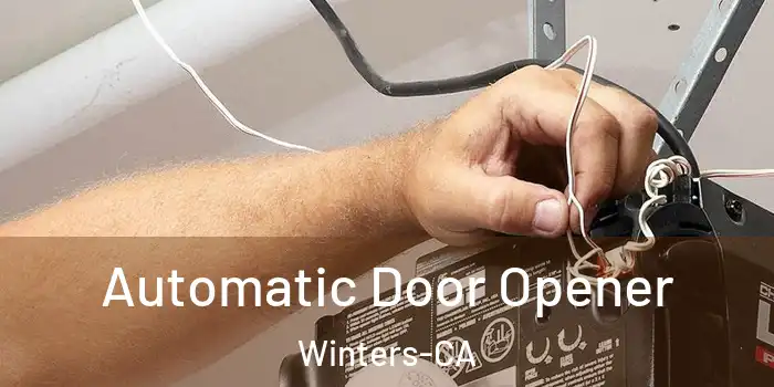  Automatic Door Opener Winters-CA