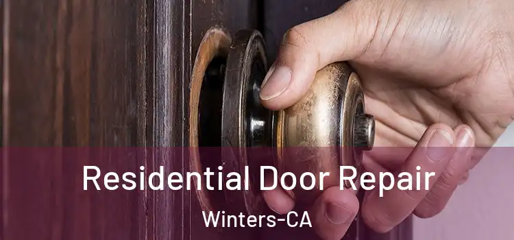  Residential Door Repair Winters-CA